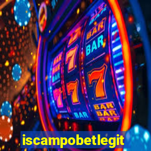 iscampobetlegit