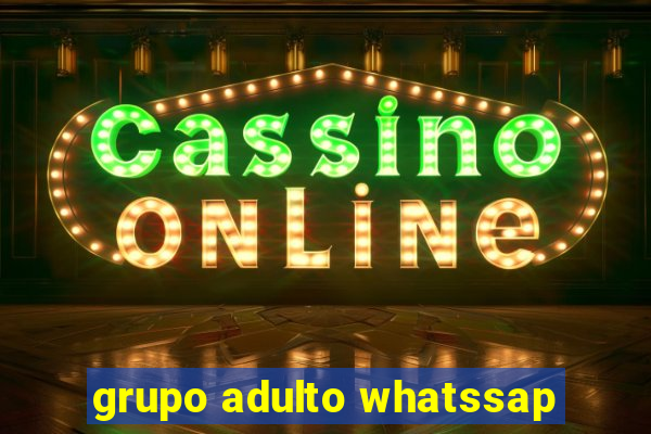 grupo adulto whatssap