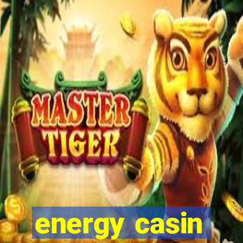 energy casin