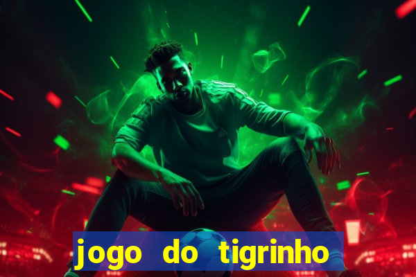 jogo do tigrinho legalizado no brasil