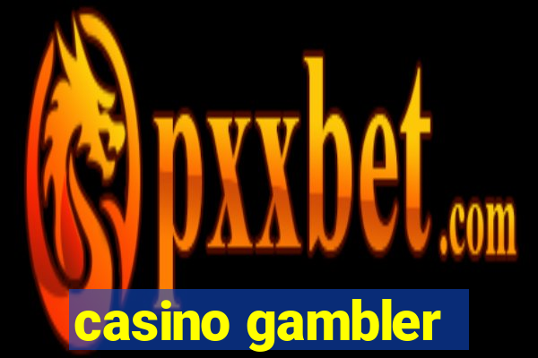 casino gambler