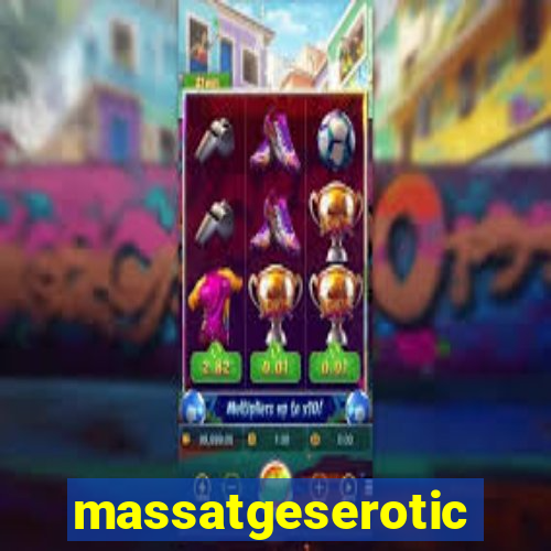 massatgeserotics's