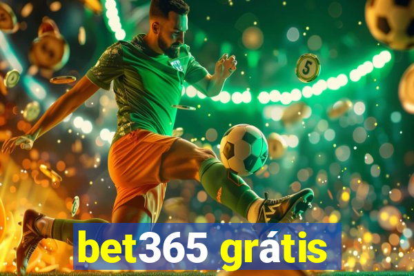 bet365 grátis