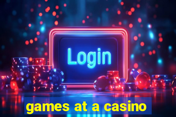 games at a casino