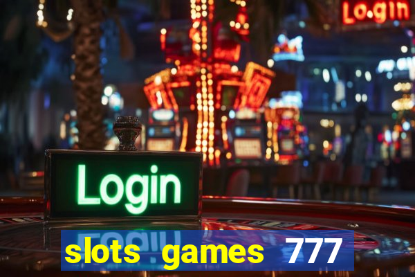 slots games 777 free 0vi35