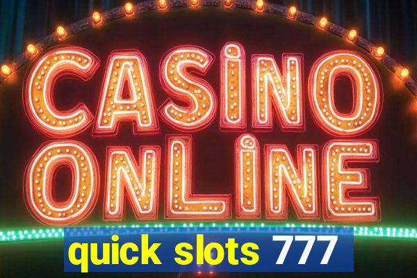 quick slots 777