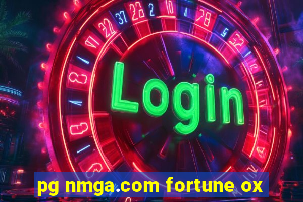 pg nmga.com fortune ox