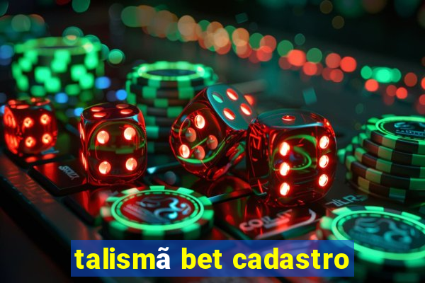 talismã bet cadastro