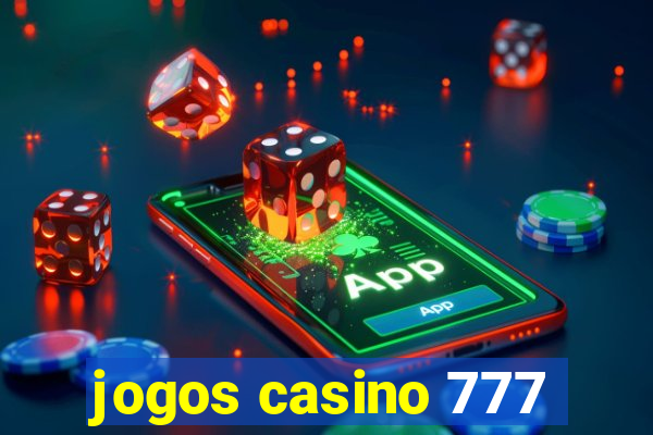 jogos casino 777