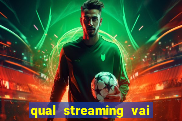 qual streaming vai passar o jogo do corinthians