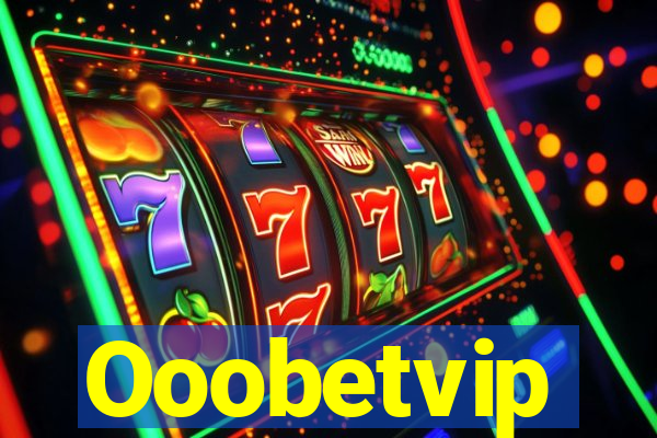 Ooobetvip