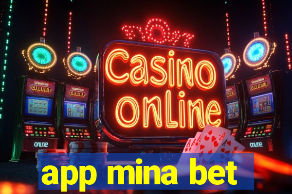 app mina bet