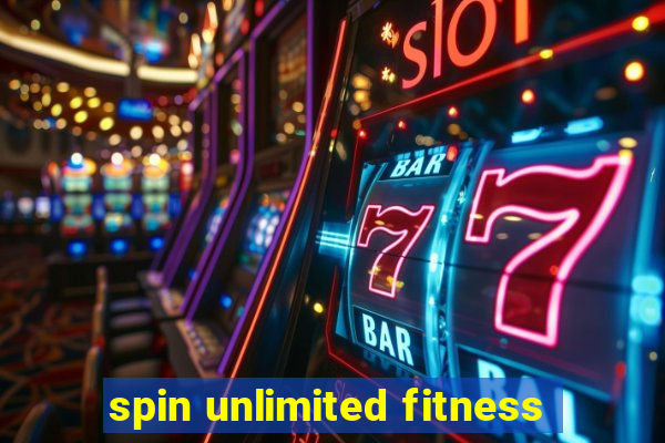 spin unlimited fitness