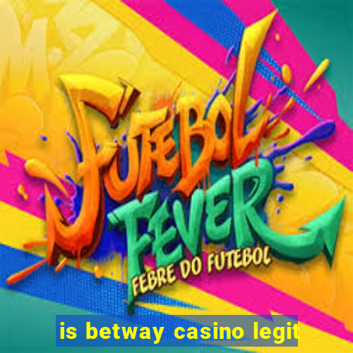 is betway casino legit