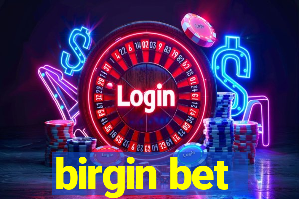 birgin bet