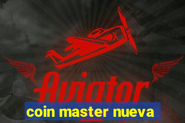 coin master nueva