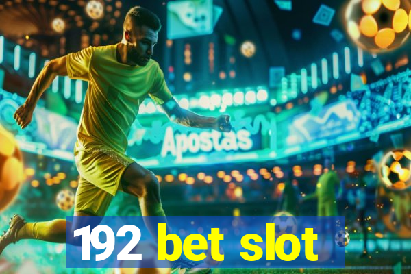 192 bet slot