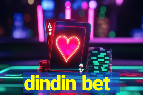 dindin bet