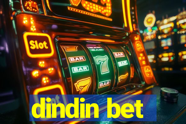 dindin bet