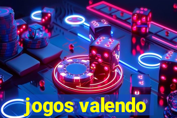 jogos valendo