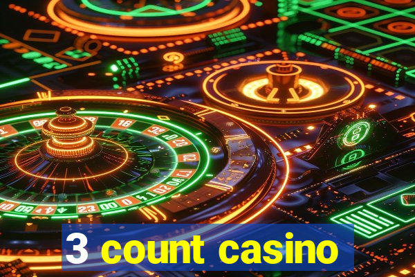 3 count casino