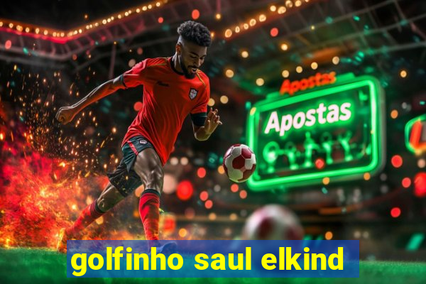 golfinho saul elkind