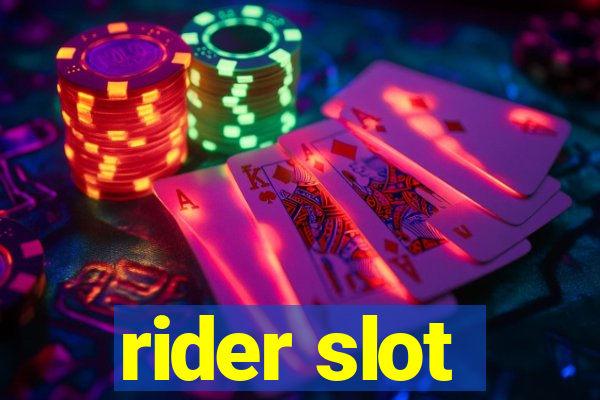 rider slot