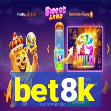 bet8k