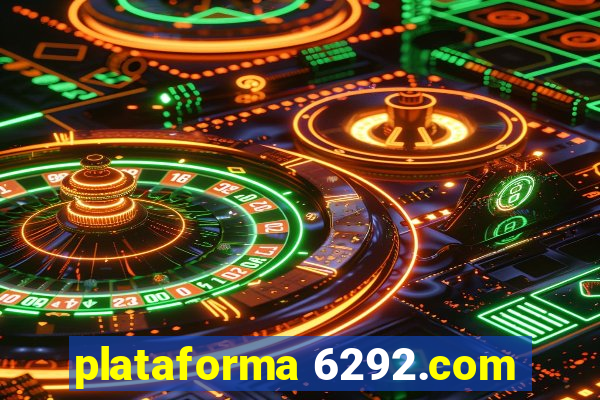 plataforma 6292.com