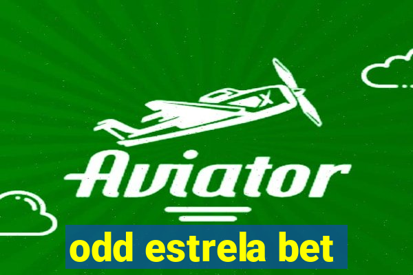 odd estrela bet