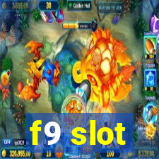 f9 slot