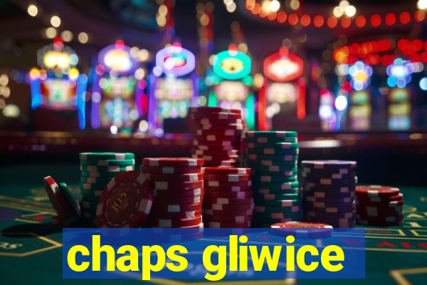 chaps gliwice