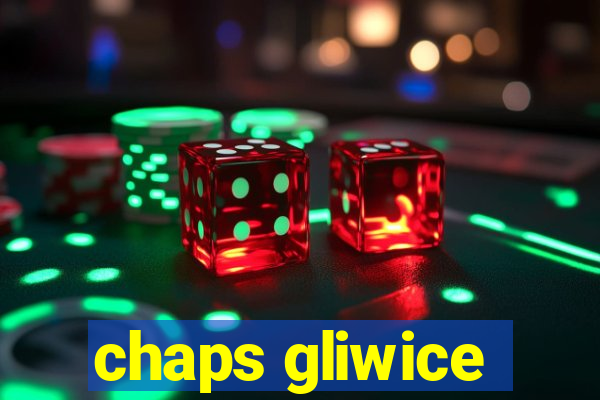 chaps gliwice