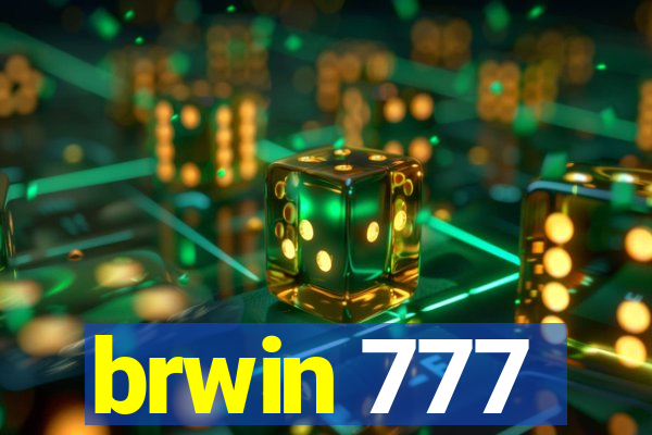 brwin 777