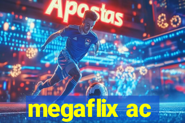 megaflix ac