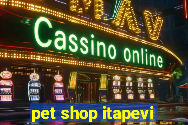 pet shop itapevi