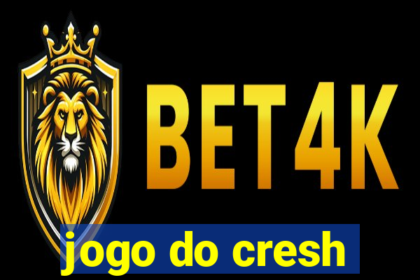 jogo do cresh