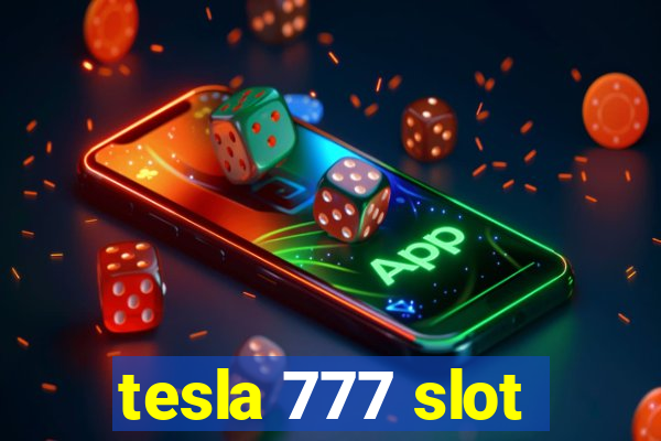 tesla 777 slot