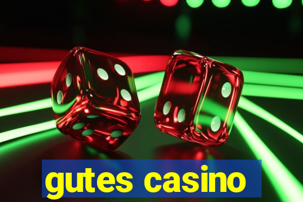 gutes casino