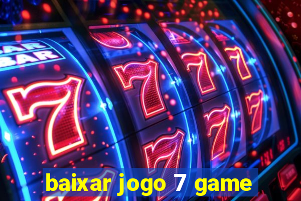 baixar jogo 7 game