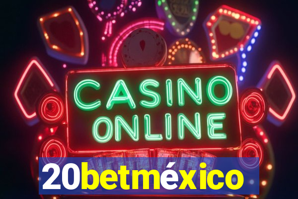 20betméxico