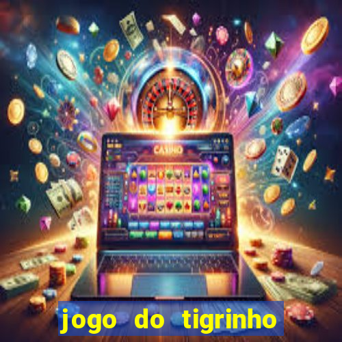 jogo do tigrinho que ta pagando