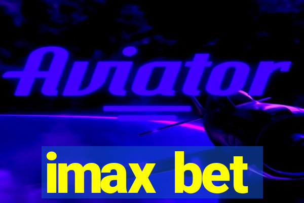 imax bet