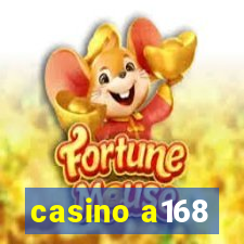 casino a168