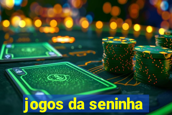 jogos da seninha