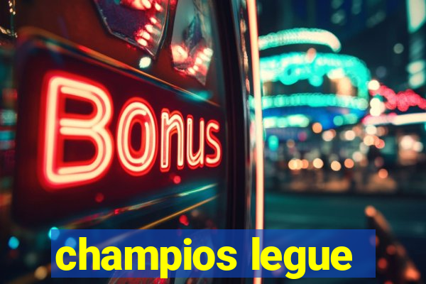 champios legue