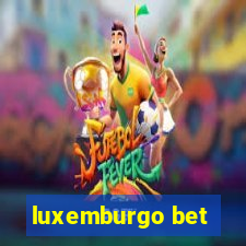 luxemburgo bet