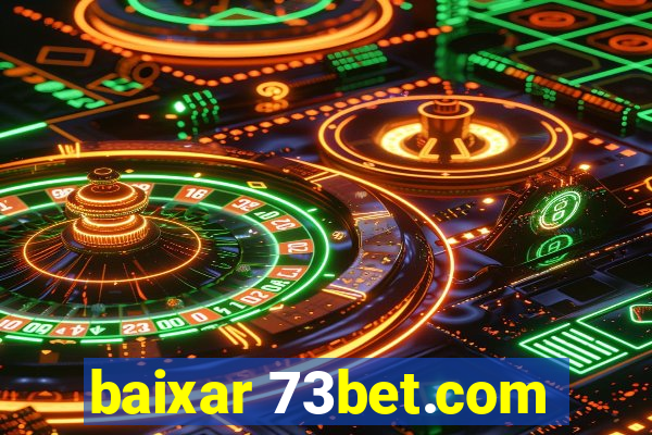 baixar 73bet.com