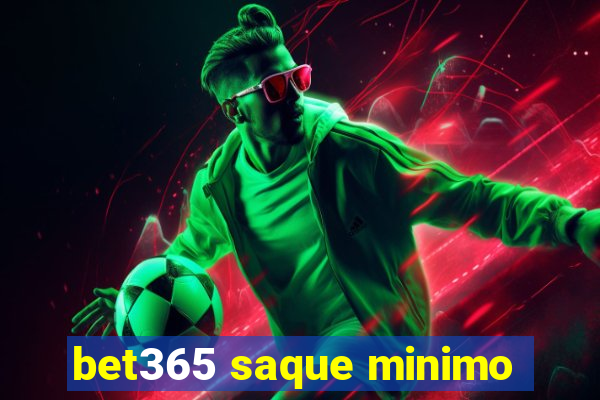 bet365 saque minimo