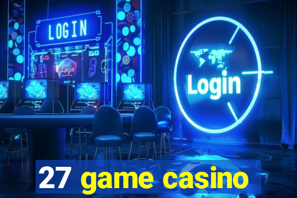 27 game casino